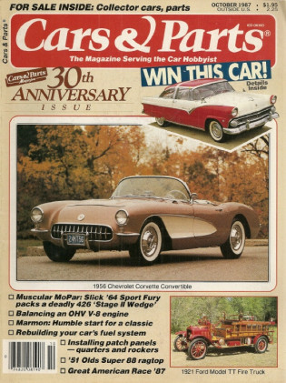 CARS & PARTS 1987 OCT - 58 VETTE, 51 SUPER 88, 64 SPORT FURY STAGE II WEDGE